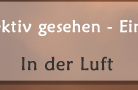 In der Luft