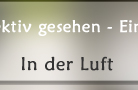 In der Luft